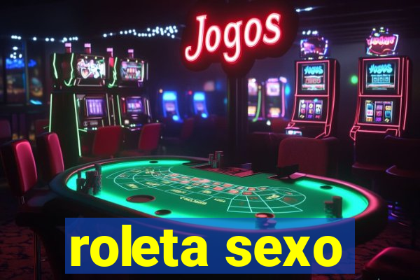 roleta sexo